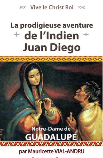 La prodigieuse aventure de Juan Diego