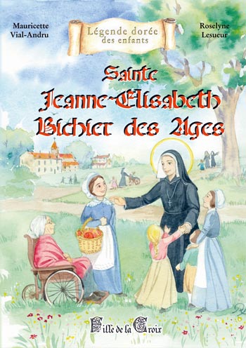 Sainte Jeanne-Elisabeth Bichier des Ages