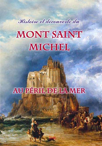 Histoire et découverte du  Mont saint Michel